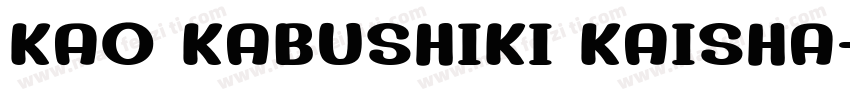 KAO KABUSHIKI KAISHA字体转换